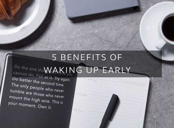 5 Benefits Of Waking Up Early - MOXON London